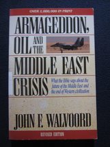 Armageddon, Oil, and the Middle East Crisis: What the Bible Says About the Futur - £2.31 GBP