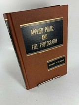1976 Applied Police Fire Photography Raymond Siliander HB Illus Photos - £7.73 GBP