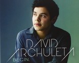 BEGIN [Audio CD] David Archuleta - £17.14 GBP