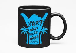 Make Your Mark Design Surf Days Good Days. Water Sports, Black 11oz Ceramic Mug - £17.10 GBP+