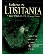 Exploring the Lusitania : Probing the Mysteries of the Sinking That Chan... - €17,32 EUR