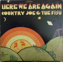 Here We Are Again [Record] Country Joe &amp; The Fish - $19.99