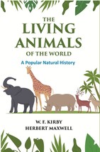 The Living Animals of the World: A Popular Natural History [Hardcover] - £32.17 GBP