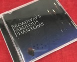 Broadway&#39;s Fabulous Phantoms Musical CD - $3.95