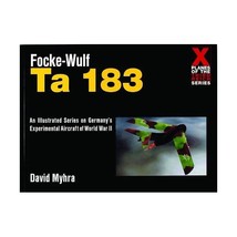 Focke-Wulf Ta 183 (X planes of the Third Reich) Myhra, David - £9.76 GBP