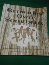 Book- BROWNIE&#39;S OWN SONGBOOK from Girl Scouts 1968...FREE POSTAGE USA - £9.01 GBP