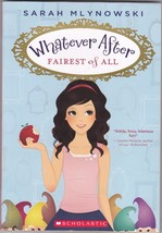 Whatever After - Fairest of All 1 by Sarah Mlynowski 2013 Paperback Book - Very  - £0.38 GBP