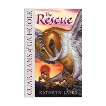 The Rescue (Guardians of Ga&#39;Hoole) Kathryn Lasky - £9.79 GBP