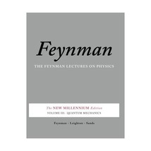 The Feynman Lectures on Physics: The New Millennium Edition: Quantum Mechanics:  - £29.30 GBP