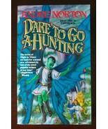 DARE To Go A-HUNTING By Andre Norton 1990 Paperback 1st Edition Brand New - $131.55 MXN