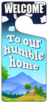 To Our Humble Home Novelty Metal Door Hanger DH-223 - $18.95