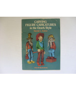 Carving Figure Caricatures in the Ozark Style Enlow art wood hobby VINTAGE - £4.70 GBP