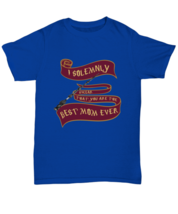 Mom T Shirt Mothers Day Potter Best Mom Ever Royal-U-Tee - £14.12 GBP