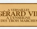 Gerard Vie Des Trois Marches Card 2 Michelin Stars Versailles France - £13.98 GBP