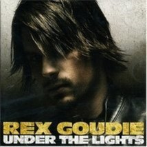 Under the Lights by Rex Goudie Cd - £8.45 GBP