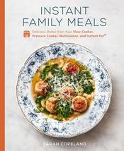 Instant Family Meals: Delicious Dishes from Your Slow Cooker, Pressure C... - £23.68 GBP