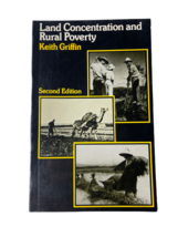 Land Concentration and Rural Poverty (2nd Edition) by Keith B. Griffin - £10.08 GBP