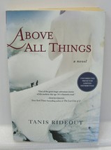Above All Things Tanis Rideout Uncorrected Proof for Limited Distribution - £2.35 GBP