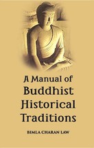 A Manual Of Buddhist Historical Traditions (Saddhamma-Sangaha) - £19.66 GBP