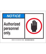 NOTICE Authorized personnel only Sticker 3.5&quot;x5&quot; Self Adhesive Sign BRAD... - $27.10 CAD