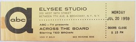 Across The Board w/ Ted Brown ABC Elysee Studio Ticket Stub Jul 1959 - £15.99 GBP