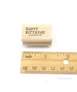 Happy Birthday  ~  Stampin Up!  Rubber Stamp  wood mounted 1.5&quot; ~ Mark t... - £1.56 GBP