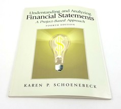 Understanding Analyzing Financial Statements 4th Ed Karen Schoenebeck 20... - $24.58