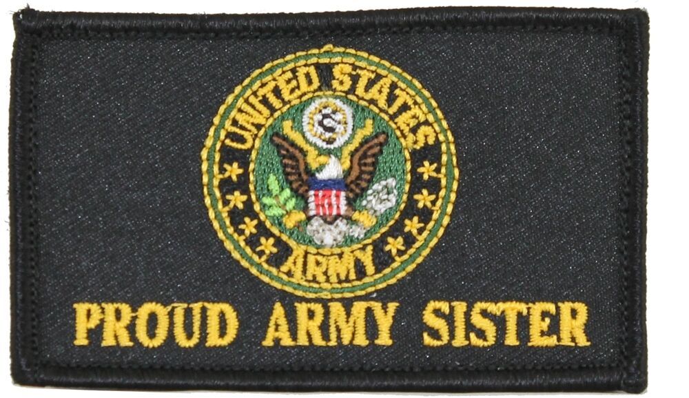 Primary image for PROUD ARMY SISTER 2 X 3  EMBROIDERED UNIFORM VEST SHIRT PATCH WITH HOOK LOOP