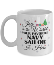 Navy Sailor Mug - Joy To The World Your Favorite Is Here - 11 oz Funny  - £11.68 GBP