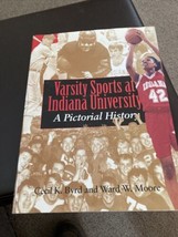 Varsity Sports at Indiana University: A Pictorial History by Cecil K Byrd: Used - £7.50 GBP