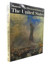 Andre Maurois An Illustrated History Of The United States 1st Edition 1st Print - £84.96 GBP