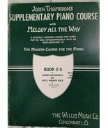 VINTAGE - John Thompsons Supplementary Piano Course BOOK 2B Melody All T... - £7.86 GBP
