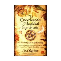 The Encyclopedia of Magickal Ingredients: A Wiccan Guide to Spellcasting Rosean, - £15.41 GBP