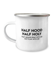 Religious Mugs Half Hood Half Holy Camper-Mug  - £14.39 GBP