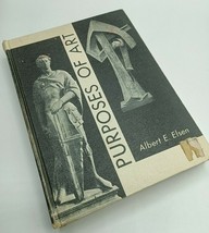 Vintage &quot;The Purposes of Art&quot; by Albert E. Elsen, HC 1962 - £39.16 GBP