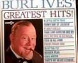 Greatest Hits [Record] Burl Ives - $19.99