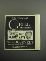 1957 Hotel Roosevelt Advertisement - Sammy Kaye - The Roosevelt Grill  - £14.54 GBP