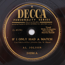 Al Jolson – If I Only Had A Match / Let Me Sing And I&#39;m Happy 78rpm Reco... - $17.83