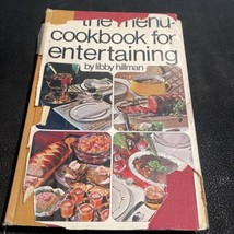 The Menu-Cookbook for Entertaining by Libby Hillman 1968 - £6.67 GBP