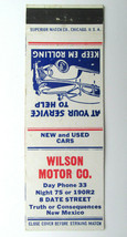 Wilson Motor Co. Truth or Consequences, New Mexico Used Car Deal Matchbook Cover - £1.58 GBP