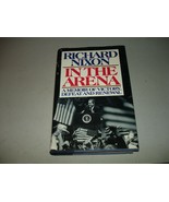 SIGNED In the Arena - Richard Nixon (Hardcover, 1990) + Nixon Card Cy La... - £316.44 GBP