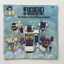 Robo Force: The Battle At The Fortress Of Steele 7&#39; Vinyl Record / 24 Page Book - £68.32 GBP