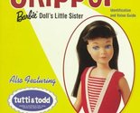 Skipper: Barbie Doll&#39;s Little Sister: Identification and Value Guide Are... - $112.69