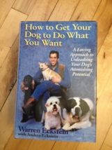 How To Get Your Dog To Do What You Want Eckstein Hardcover Book - £1.25 GBP