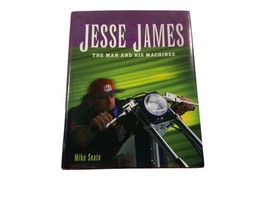 Jesse James : The Man and His Machines by Mike Seate (2003, Hardcover,... - £7.78 GBP