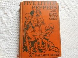 Five Little Peppers and How They Grew by Margaret Sidney, 1909 - A - £6.71 GBP