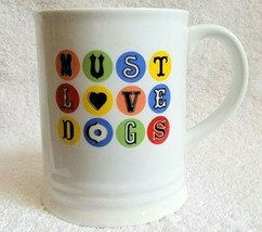 FRNIGE Coffee Cup / Mug MUST LOVE DOGS - £10.18 GBP