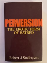 Perversion The Erotic Form of Hatred Robert J. Stoller, M.D. 1975 Panthe... - £35.52 GBP