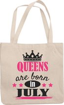Make Your Mark Design Queens Are Born in July. Reusable Tote Bag for Mom, Auntie - £17.37 GBP
