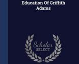Salt, Or, The Education Of Griffith Adams - $34.64